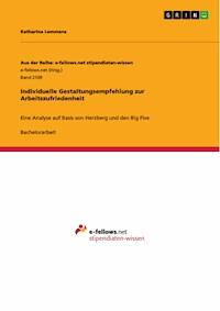 Individuelle Gestaltungsempfehlung zur Arbeitszufriedenheit - Katharina Lemmens - E-Book