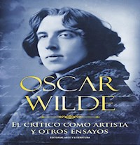 El crítico como artista - Oscar Wilde - E-Book