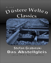 Das Abstellgleis - Stefan Grabiński - E-Book