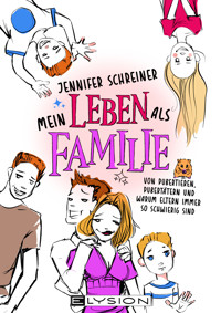 Mein Leben als Familie - Jennifer Schreiner - E-Book
