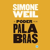 El poder de las palabras - Simone Weil - Hörbuch