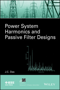 Power System Harmonics and Passive Filter Designs - J. C. Das - E-Book