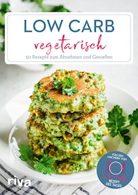 Low Carb vegetarisch - Low-Carb-Rezept des Tages - E-Book