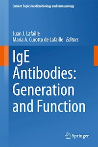 IgE Antibodies: Generation and Function -  - E-Book