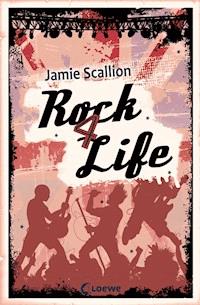 Rock 4 Life - Jamie Scallion - E-Book