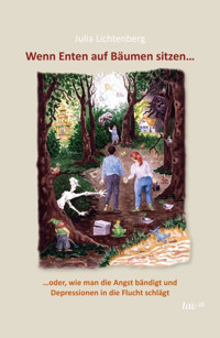 Wenn Enten auf Bäumen sitzen... - Julia Lichtenberg - E-Book