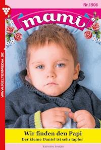 Wir finden den Papi - Kathrin Singer - E-Book