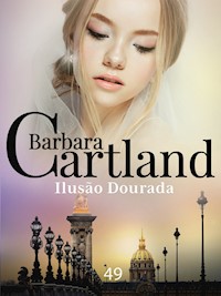 Ilusão Dourada - Barbara Cartland - E-Book