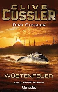 Wüstenfeuer - Clive Cussler - E-Book