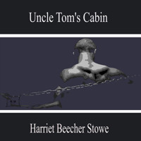 Uncle Tom's Cabin - Harriet Beecher-Stowe - Hörbuch