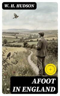 Afoot in England - W. H. Hudson - E-Book