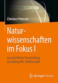 Naturwissenschaften im Fokus I - Christian Petersen - E-Book