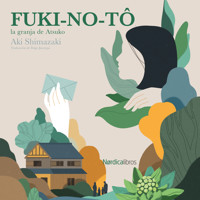 Fuki-No-Tó, la granja de Atsuko - Aki Shimazaki - Hörbuch