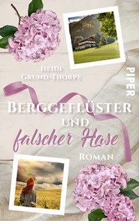 Berggeflüster und falscher Hase - Heidi Grund-Thorpe - E-Book