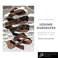 Losing Ourselves - Jay L. Garfield - Hörbuch