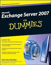 Microsoft Exchange Server 2007 For Dummies - John Paul Mueller - E-Book