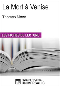 La Mort à Venise de Thomas Mann - Encyclopaedia Universalis - E-Book