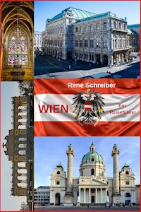 Wien: Ein Reiseführer - Rene Schreiber - E-Book