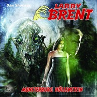 Larry Brent, Folge 19: Monsterburg Höllenstein - Jürgen Grasmück - Hörbuch