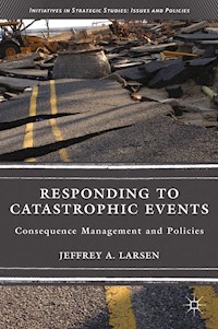 Responding to Catastrophic Events - - E-Book
