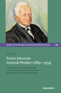 Pastor Johannes Schmidt-Wodder (1869–1959) - Peter Hopp - E-Book