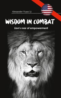 Wisdom in Combat - Alexander Yuan Li - E-Book