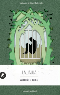 La jaula - Alberts Bels - E-Book