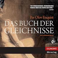 Das Buch der Gleichnisse - Ein Liebesroman (ungekürzt) - Per Olov Enquist - Hörbuch