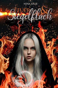 Feuer und Siegelfluch - Nina Jolie - E-Book