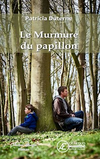 Le murmure du papillon - Patricia Duterne - E-Book
