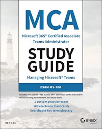 MCA Microsoft 365 Teams Administrator Study Guide - Ben Lee - E-Book