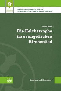 Die Kelchstrophe im evangelischen Kirchenlied - Volker Stolle - E-Book