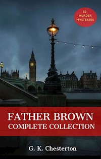 Father Brown (Complete Collection) - G.K. Chesterton - kostenlos E-Book