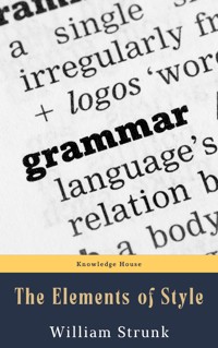 The Elements of Style ( Fourth Edition ) - William Strunk - E-Book