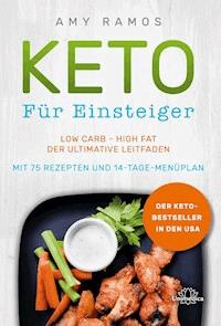 Keto für Einsteiger - Amy Ramos - E-Book