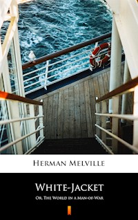 White-Jacket - Herman Melville. - E-Book