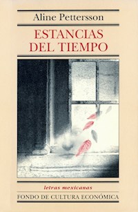Estancias del tiempo - Aline Pettersson - E-Book