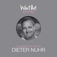 30 Jahre WortArt - Klassiker von und mit Dieter Nuhr - Dieter Nuhr - Hörbuch