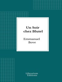 Un Soir chez Blutel - Emmanuel Bove - E-Book