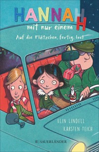 Hanna(h) mit nur einem H. Auf die Plätzchen fertig los - Elin Lindell - E-Book