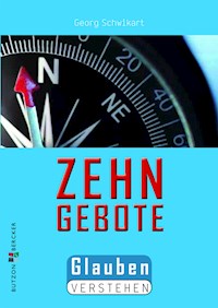 Die Zehn Gebote - Georg Schwikart - E-Book