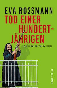 Tod einer Hundertjährigen - Eva Rossmann - E-Book