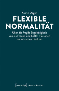 Flexible Normalität - Katrin Degen - E-Book