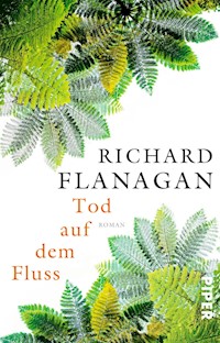 Tod auf dem Fluss - Richard Flanagan - E-Book