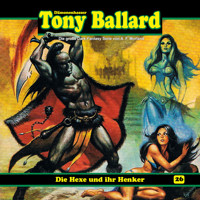 Tony Ballard, Folge 26: Die Hexe und ihr Henker - A. F. Morland - Hörbuch