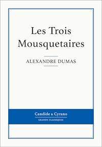 Les Trois Mousquetaires - Alexandre Dumas - E-Book
