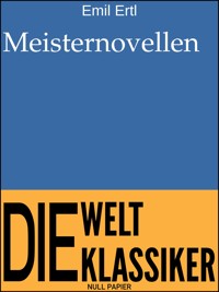 Meisternovellen - Emil Ertl - E-Book