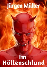 Im Höllenschlund - Jürgen Müller - E-Book
