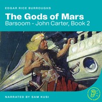 The Gods of Mars (Barsoom - John Carter, Book 2) - Edgar Rice Burroughs - Hörbuch