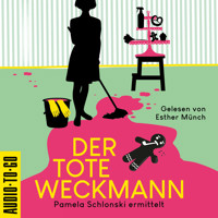 Der tote Weckmann - Pamela Schlonski ermittelt, Band 2 (ungekürzt) - Mirjam Munter - Hörbuch